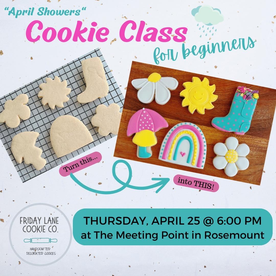 April 25 Cookie Decorating Class at The Meeting Point with Friday Lane Cookies. April Showers Spring Theme